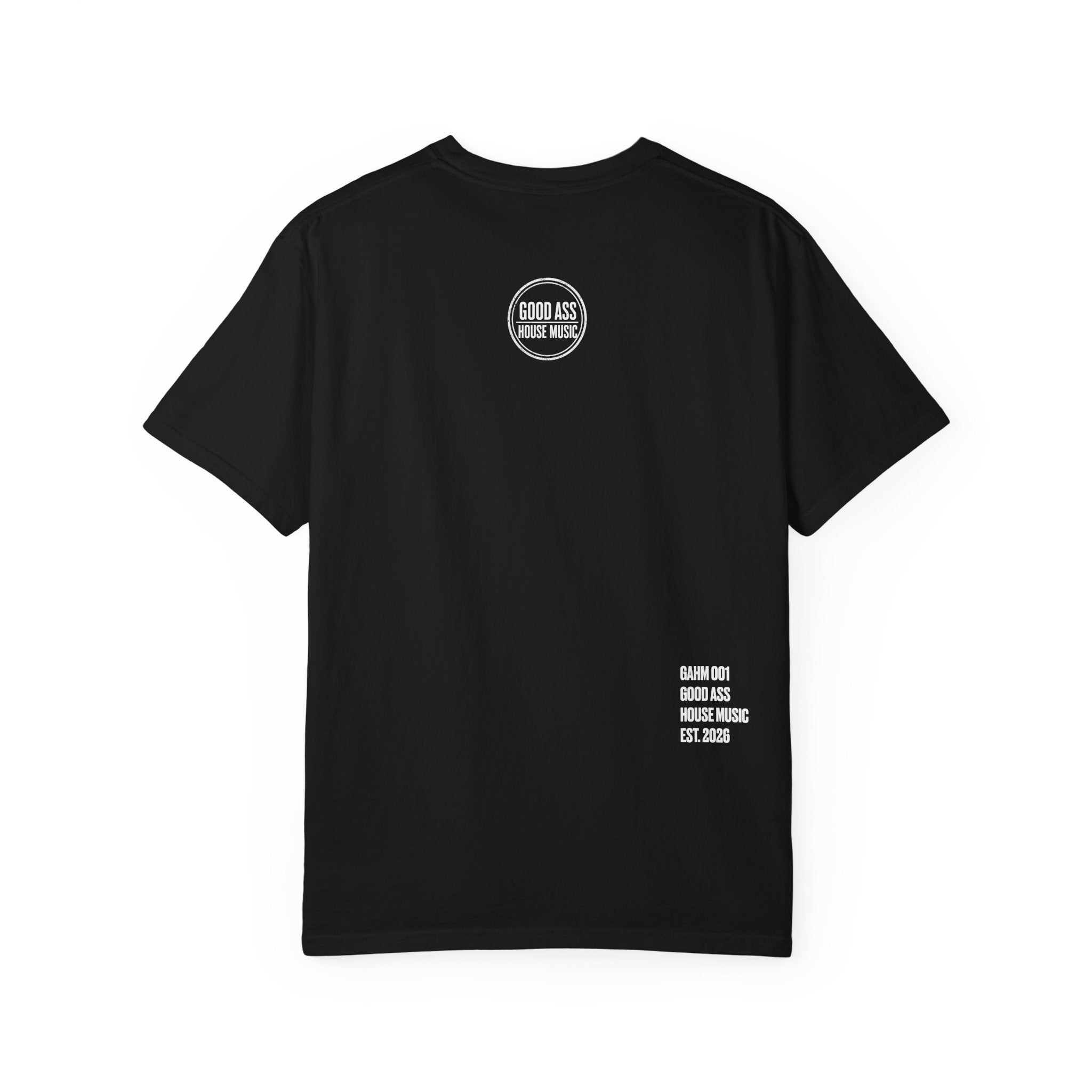 Good Ass House Music - Play Better Music Tee