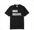 House Over Hype T-Shirt — Minimal Tech House Music Tee